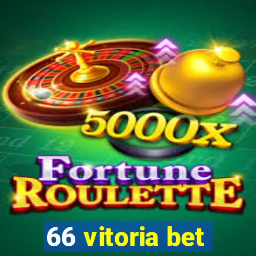 66 vitoria bet